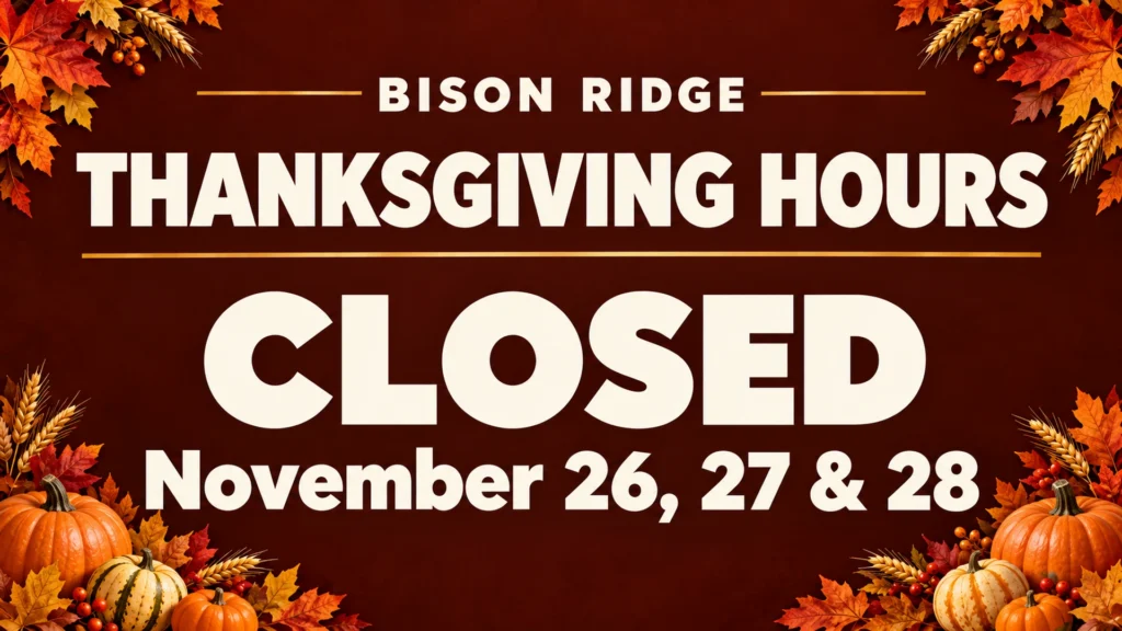 Bison Ridge Thanksgiving Hours